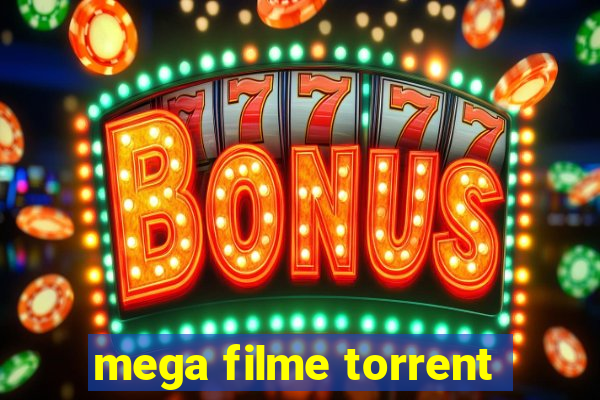 mega filme torrent